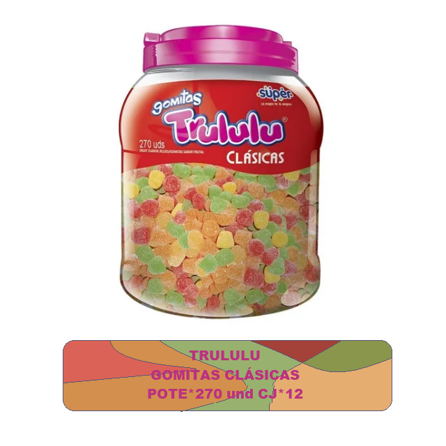 Trululu Gomas Clásicas Pote*270 und Caj*12